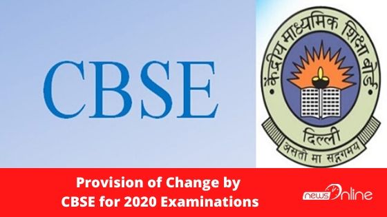 Provision of Change by CBSE for 2020 Examinations