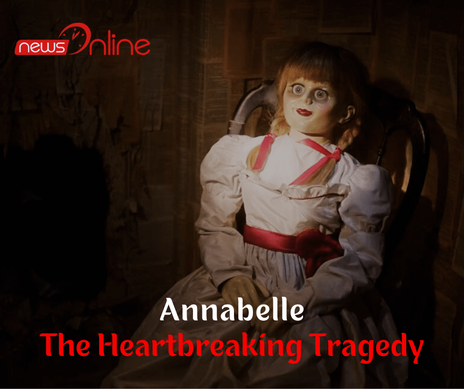 Annabelle - The Heartbreaking Tragedy