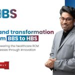 HBS : A New Wave in India’s Healthcare Revenue Cycle Management Industry