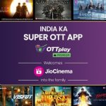 India Ka Super OTT App, OTTplay Premium Partners with JioCinema