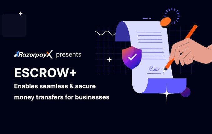 RazorpayX Introduces Automated ESCROW+ Solution, Enables Instant & Secure Money Transfers for Businesses
