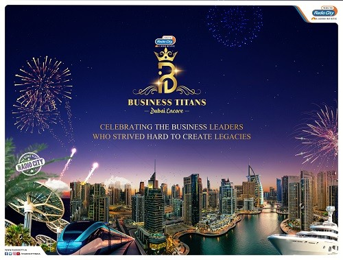 Radio City Commences the Glorious Second Edition of Radio City Business Titans ‘Dubai Encore’ to Recognize Indian Entrepreneurs Radio City Commences the Glorious Second Edition of Radio City Business Titans ‘Dubai Encore’ to Recognize Indian Entrepreneurs