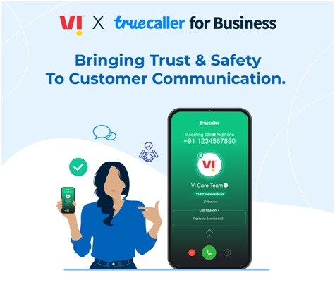 Vi collaborates with Truecaller to Add Trust and Safety to their Customer Communication Vi collaborates with Truecaller to Add Trust and Safety to their Customer Communication