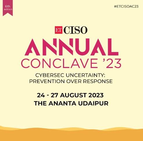 100+ CISOs, 1000+ Minutes of Networking, and 25+ Sessions: ET CISO Annual Conclave Set to Host Cybersecurity Leaders 100+ CISOs, 1000+ Minutes of Networking, and 25+ Sessions: ET CISO Annual Conclave Set to Host Cybersecurity Leaders