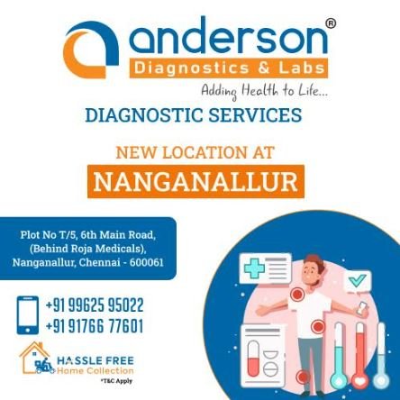 Anderson Diagnostics Expands its Presence with a Cutting-Edge Branch in Nanganallur, Chennai Anderson Diagnostics Expands its Presence with a Cutting-Edge Branch in Nanganallur, Chennai