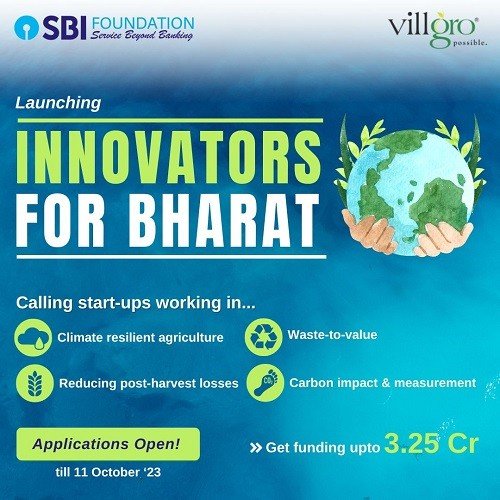 SBI Foundation and Villgro Join Forces to Support Entrepreneurship & Climate Resilience in Agriculture SBI Foundation and Villgro Join Forces to Support Entrepreneurship & Climate Resilience in Agriculture