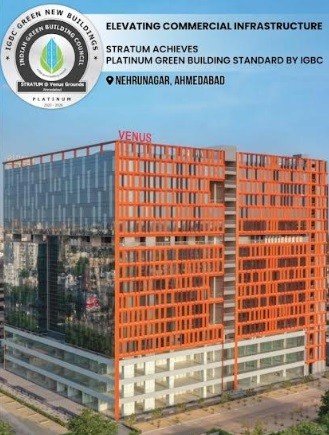Stratum @Venus Grounds, Ahmedabad Certified as Platinum-rated Green Building by IGBC Stratum @Venus Grounds, Ahmedabad Certified as Platinum-rated Green Building by IGBC