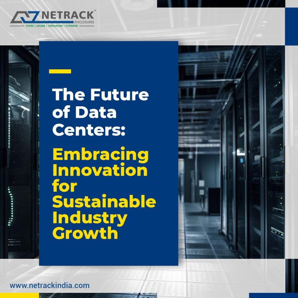 The Future of Data Centers: Embracing Innovation for Sustainable Industry Growth The Future of Data Centers: Embracing Innovation for Sustainable Industry Growth