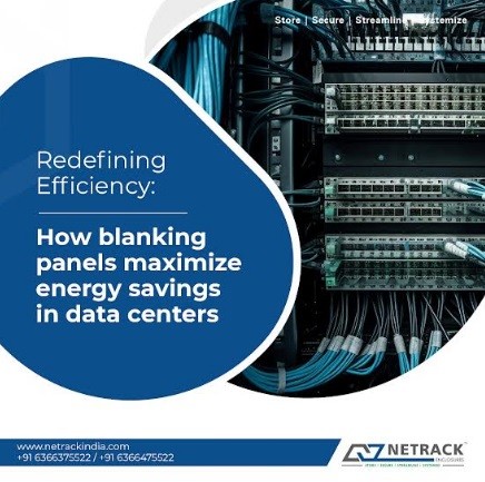 Redefining Efficiency: How Netrack Blanking Panels Maximize Energy Savings in Data Centers Redefining Efficiency: How Netrack Blanking Panels Maximize Energy Savings in Data Centers