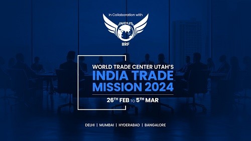 World Trade Center Utah and Indus International Research Foundation Collaborate on India Trade Mission 2024 World Trade Center Utah and Indus International Research Foundation Collaborate on India Trade Mission 2024