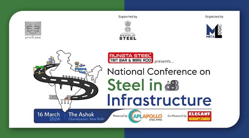 Metalogic PMS to Host National Conference on Steel in Infrastructure in Delhi Metalogic PMS to Host National Conference on Steel in Infrastructure in Delhi