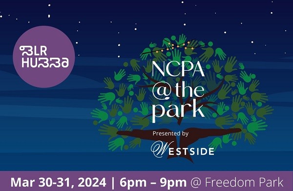 NCPA Brings ‘NCPA@thePark’ to Bengaluru for the First Time, in Association with Westside and BLR Hubba NCPA Brings ‘NCPA@thePark’ to Bengaluru for the First Time, in Association with Westside and BLR Hubba