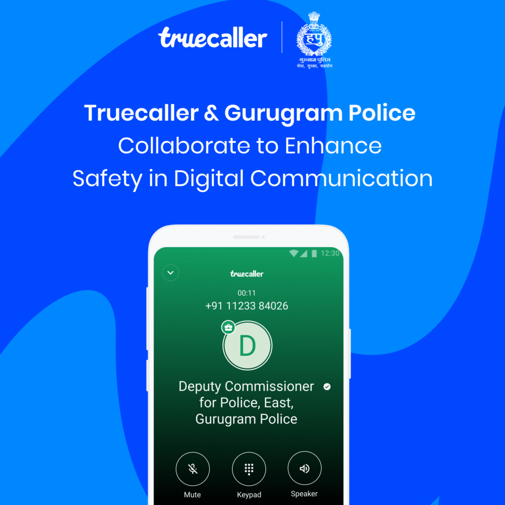 Truecaller & Gurugram Police Collaborate to Enhance Safety in Digital Communication Truecaller & Gurugram Police Collaborate to Enhance Safety in Digital Communication