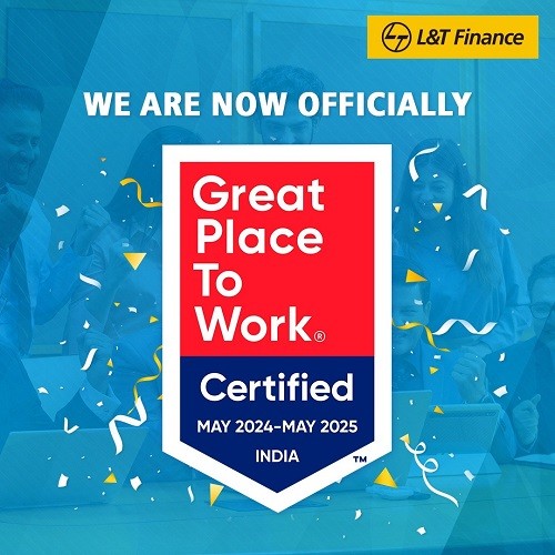 L&T Finance Ltd. is Now Great Place To Work Certified L&T Finance Ltd. is Now Great Place To Work Certified