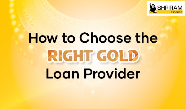 How to Choose the Right Gold Loan Provider How to Choose the Right Gold Loan Provider