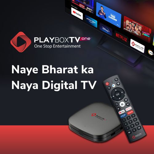Contributing Towards Digital India: PlayboxTV Launches Flagship Android Box to Digitalize Cable TV Boxes into Connected TV Experience Contributing Towards Digital India: PlayboxTV Launches Flagship Android Box to Digitalize Cable TV Boxes into Connected TV Experience