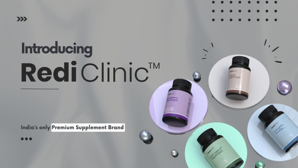 Introducing RediClinic: Transforming the Way India Embraces Wellness, One Premium Supplement at a Time Introducing RediClinic: Transforming the Way India Embraces Wellness, One Premium Supplement at a Time