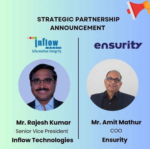 Inflow Technologies Announces Strategic Partnership with Ensurity to Enhance Cyber Security Solutions in India Inflow Technologies Announces Strategic Partnership with Ensurity to Enhance Cyber Security Solutions in India