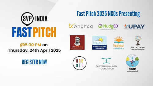 SVP India Announces Fast Pitch 2025 Finale to Spotlight Grassroots Changemakers Across India SVP India Announces Fast Pitch 2025 Finale to Spotlight Grassroots Changemakers Across India