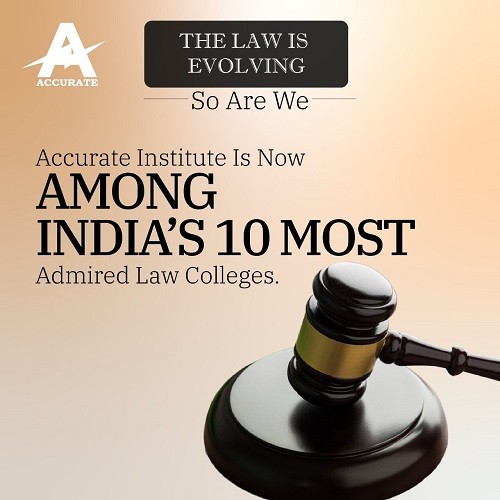 Accurate College of Law Recognised Among India’s top 10 Most Admired Law Institutions
