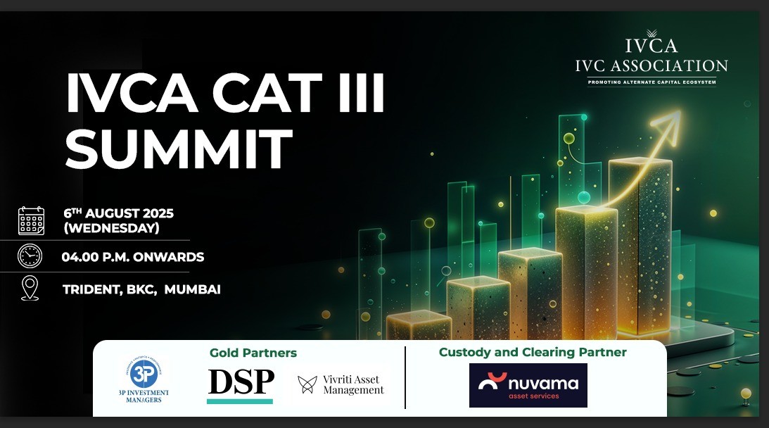 IVCA CAT III Summit 2025 to Spotlight Innovation, Growth, and Alpha in India’s Fastest-Growing Alternate Asset Class IVCA CAT III Summit 2025 to Spotlight Innovation, Growth, and Alpha in India’s Fastest-Growing Alternate Asset Class