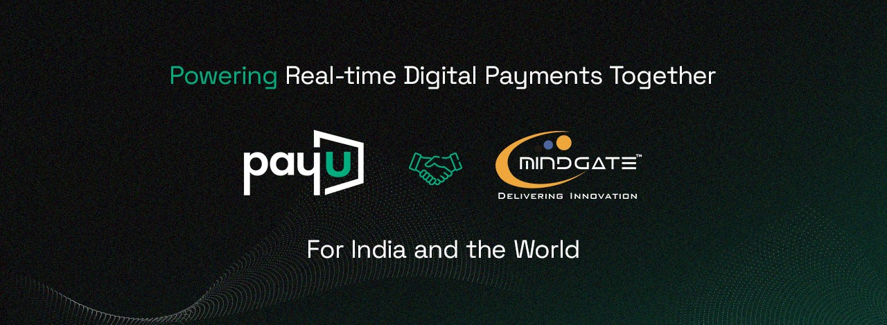 PayU Deepens Strategic Investment in Mindgate – To Accelerate Growth of Real Time Solutions for India and the World PayU Deepens Strategic Investment in Mindgate – To Accelerate Growth of Real Time Solutions for India and the World