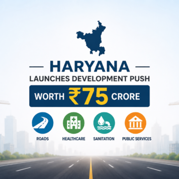 Haryana launches major development push worth ₹75 crore