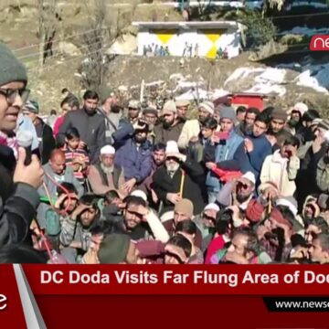 DC Doda Visits Far Flung Area of Doda District DC Doda Visits Far Flung Area of Doda District