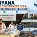 Haryana Govt Reviews ₹75 Crore+ Projects, Stresses Timely Completion