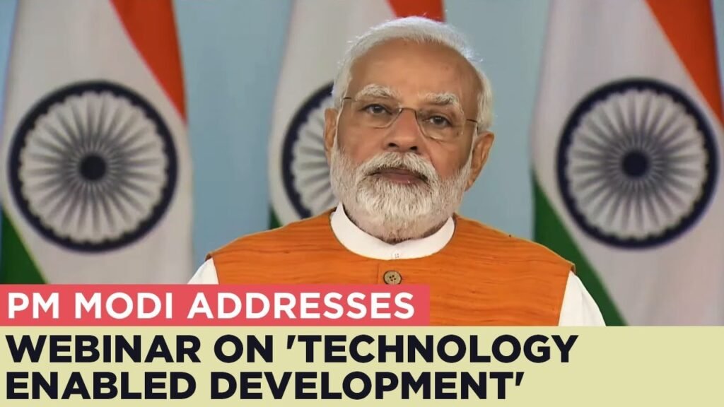 PM addresses webinar on 'Technology Enabled Development PM addresses webinar on ‘Technology Enabled Development