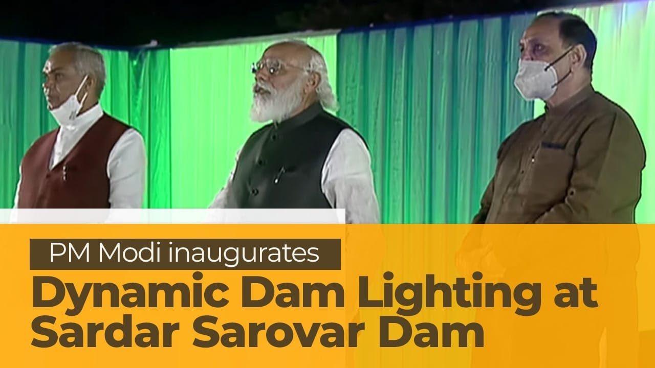 Prime Minister inaugurates dynamic lighting of the Sardar Sarovar Dam Prime Minister inaugurates dynamic lighting of the Sardar Sarovar Dam