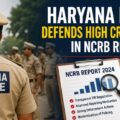 Haryana Police Defends High Crime Figures in NCRB Report