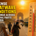 Intense Heatwave Conditions Continue Across Several Parts of India