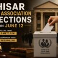Hisar District Bar Association elections will be held on June 12. Polling is scheduled from 9 AM to 5 PM, followed by vote counting and results.
