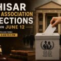 Hisar Bar Association Elections Scheduled for June 12 After Long Wait