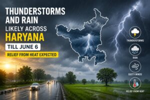 Thunderstorms and Rain Likely Across Haryana Till June 6, Relief from Heat Expected