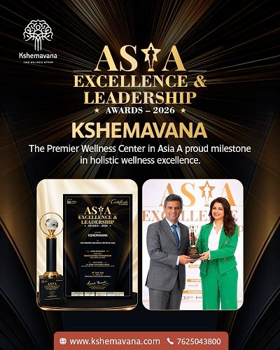 Kshemavana Naturopathy and Yoga Center Honoured with Asia Excellence & Leadership Award 2026 as "The Premier Wellness Center in Asia" Kshemavana Naturopathy and Yoga Center Honoured with Asia Excellence & Leadership Award 2026 as "The Premier Wellness Center in Asia"